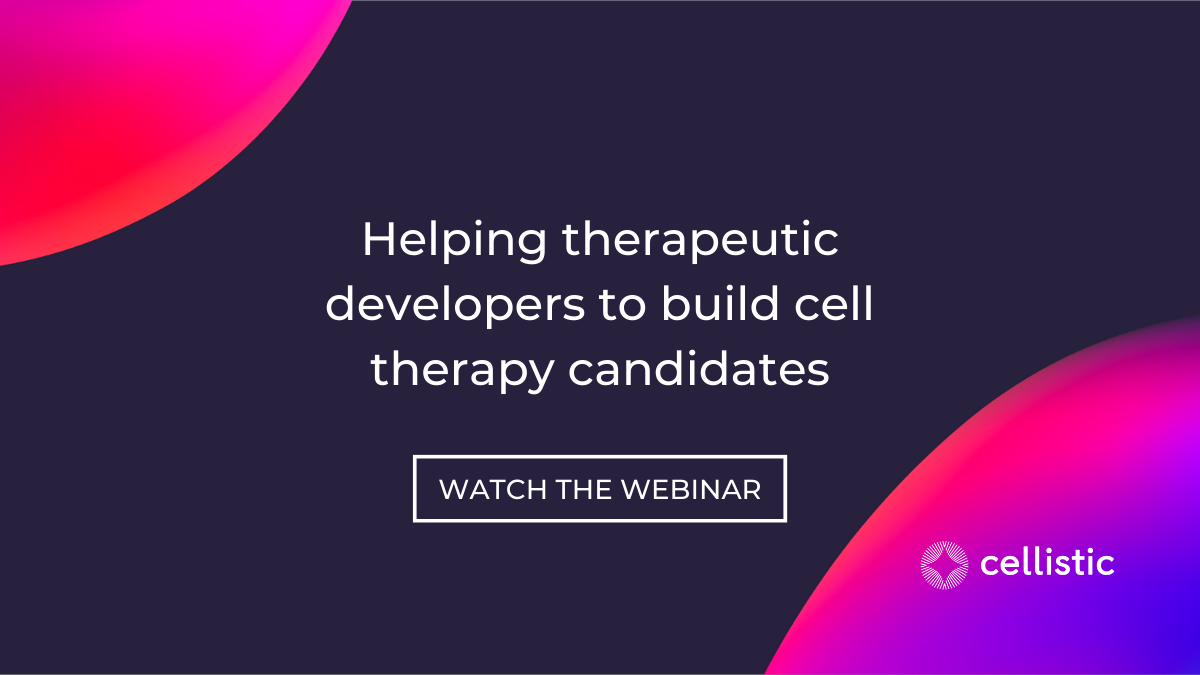 Webinar: Helping therapeutic developers to build cell therapy candidates