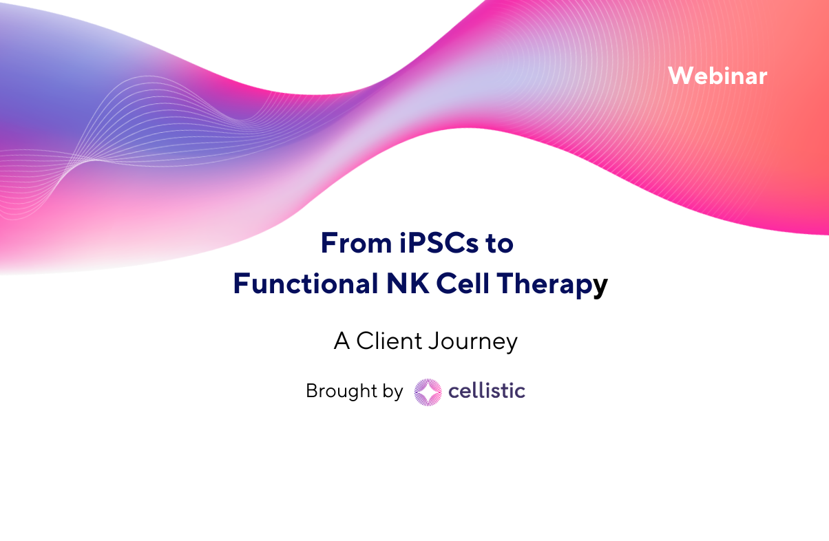 Watch The Replay: From iPSCs to Functional NK Cell Therapy - A Client Journey